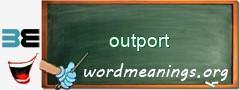 WordMeaning blackboard for outport